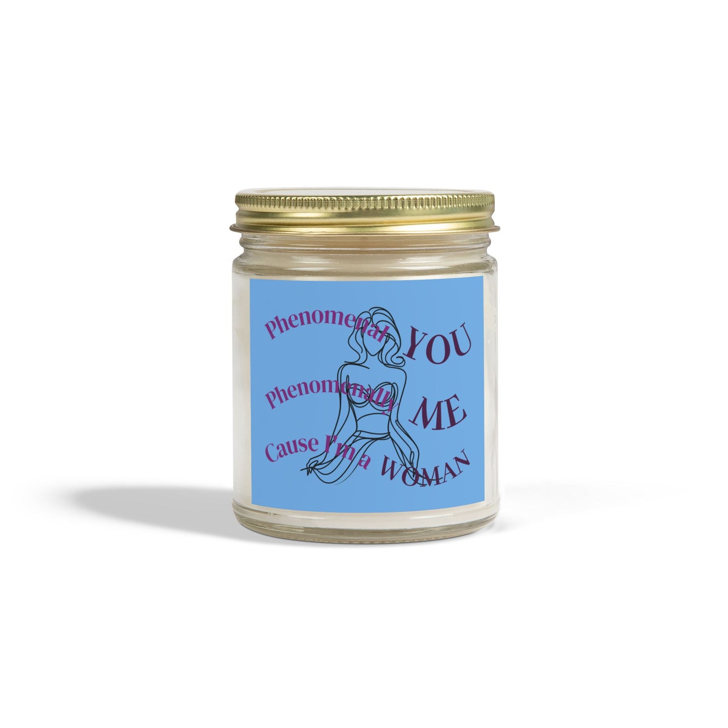 Phenomenal Woman Scented Candle, Aromatherapy Candle, Gift for Her, Self-Care Candle, Relaxation Decor