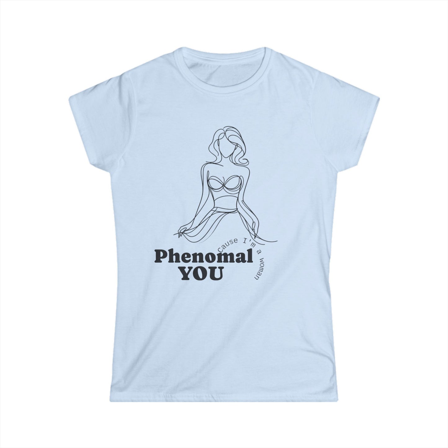 Phenomenal You Women's Tee